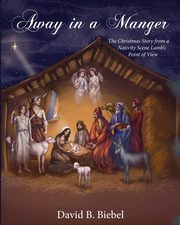 ksiazka tytu: Away in a Manger  (Revised-8x10 edition) autor: Biebel David