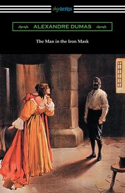 ksiazka tytu: The Man in the Iron Mask autor: Dumas Alexandre