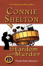 Stardom Can Be Murder, Shelton Connie