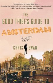 The Good Thief's Guide to Amsterdam, Ewan Chris
