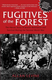 Fugitives of the Forest, Levine Allan