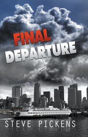 Final Departure, Pickens Steve