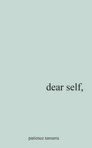 Dear Self,, Davis Patience Tamarra