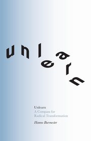 Unlearn, Burmester Hanno