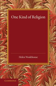 One Kind of Religion, Wodehouse Helen