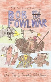 Bob and the Fowl War, Hubble Miles