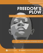Freedom's Plow, Littlefield Marci  Bounds
