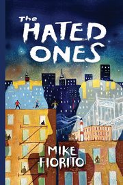 The Hated Ones, Fiorito Mike