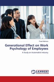 Generational Effect on Work Psychology of Employees, Malhotra Preeti