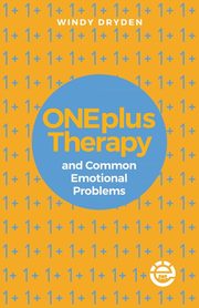 ksiazka tytu: ONEplus Therapy and Common Emotional Problems autor: Dryden Windy