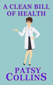 A Clean Bill Of Health, Collins Patsy