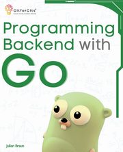 Programming Backend with Go, Braun Julian