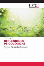 REFLEXIONES PSICOLGICAS, Lengyel Attila