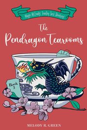 The Pendragon Tea Rooms, Green Melody R.