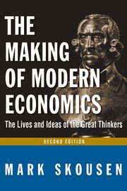 The Making of Modern Economics, Skousen Mark