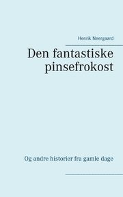 Den fantastiske pinsefrokost, Neergaard Henrik