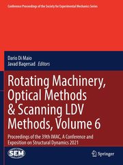 Rotating Machinery, Optical Methods & Scanning LDV Methods, Volume 6, 