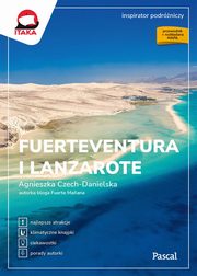 ksiazka tytu: Fuerteventura i Lanzarote autor: Czech-Danielska Agnieszka
