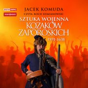 Sztuka wojenna kozakw zaporoskich, Komuda Jacek