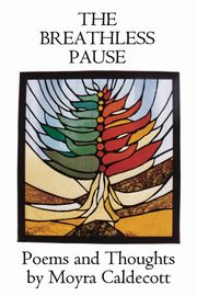The Breathless Pause, Caldecott Moyra