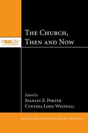 The Church, Then and Now, 