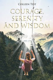 Courage, Serenity and Wisdom, Test Colleen