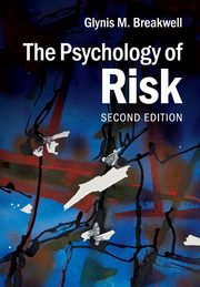 The Psychology of Risk, Breakwell Glynis M.
