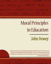 Moral Principles in Education, Dewey John