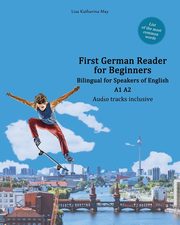 First German Reader for Beginners, May Lisa Katharina