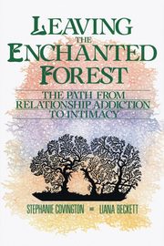 ksiazka tytu: Leaving the Enchanted Forest autor: Covington Stephanie S