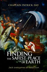 FINDING THE SAFEST PLACE ON EARTH, Day Chaplain Patrick