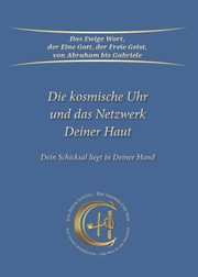 Die Kosmische Uhr und das Netzwerk Deiner Haut, Gabriele