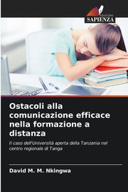 Ostacoli alla comunicazione efficace nella formazione a distanza, Nkingwa David M. M.