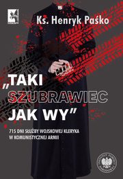 ksiazka tytu: Taki szubrawiec jak wy autor: Pako Henryk