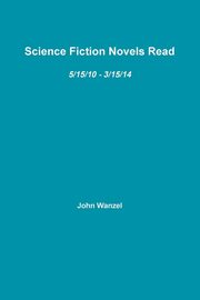 ksiazka tytu: Science Fiction Novels Read (Paperback) autor: Wanzel John