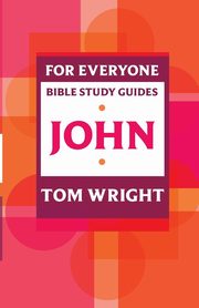 For Everyone Bible Study Guide, Wright Tom