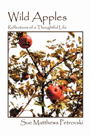 Wild Apples, Matthews Petrovski Sue
