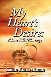 My Heart's Desire, Busa Altman Sarah