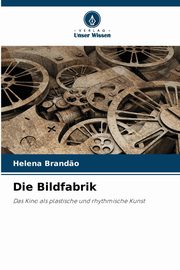 Die Bildfabrik, Brand?o Helena