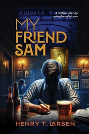 My Friend Sam, Larsen