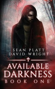 Available Darkness Book One, Platt Sean