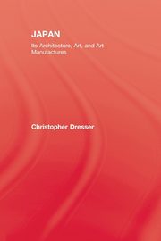 Japan, Dresser Christopher