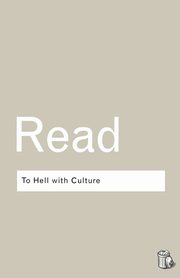 To Hell With Culture, Read Herbert