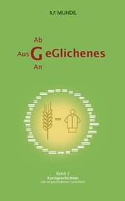 Geglichenes, Mundil Renier-Frduman