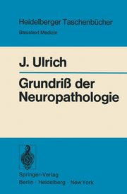 Grundri der Neuropathologie, Ulrich J.