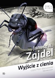 Wyjcie z cienia, Zajdel Janusz A.