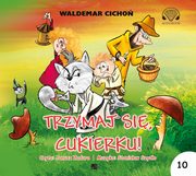 Trzymaj si, Cukierku!, Cicho Waldemar