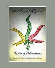 The Magical Mystical Series of Adventures, Cora-ShariWalker