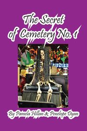 The Secret Of Cemetery No. 1, Hillan Pamela