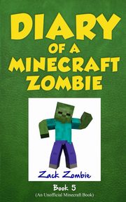 Diary of a Minecraft Zombie Book 5, Zombie Zack